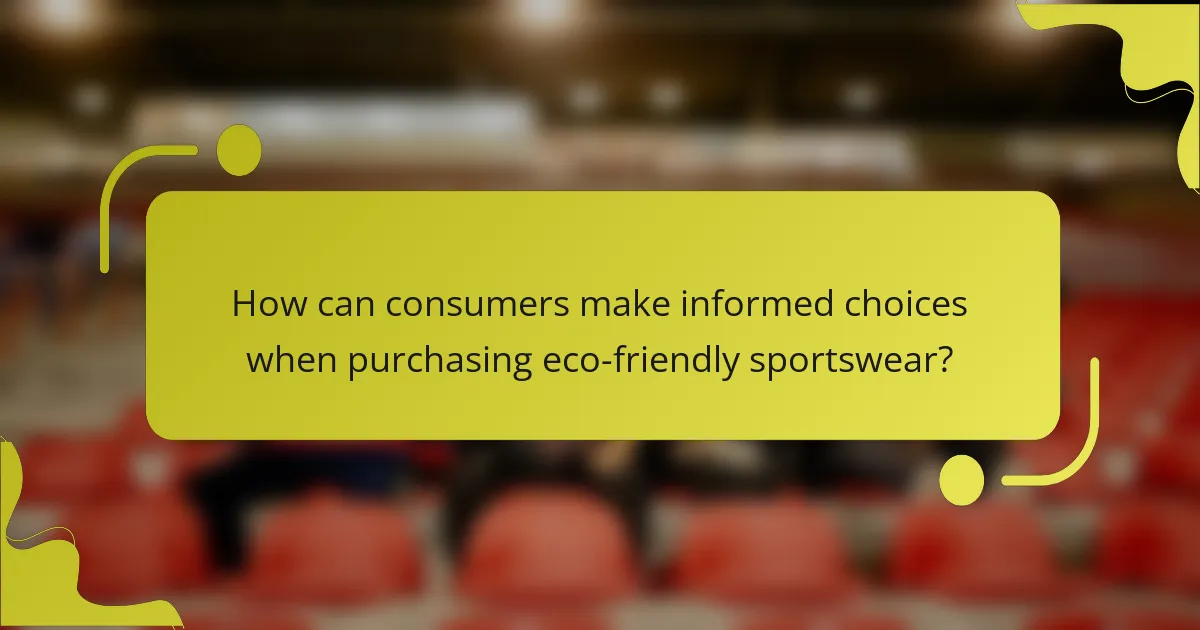 How can consumers make informed choices when purchasing eco-friendly sportswear?