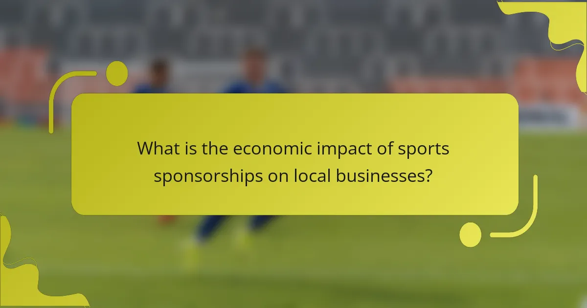 What is the economic impact of sports sponsorships on local businesses?